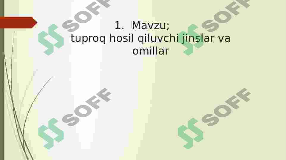 Tuproq hosil qiluvchi jinslar va omillar 2