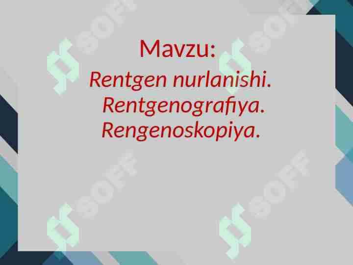 Rentgen nurlanishi. Rentgenografiya. Rengenoskopiya 1