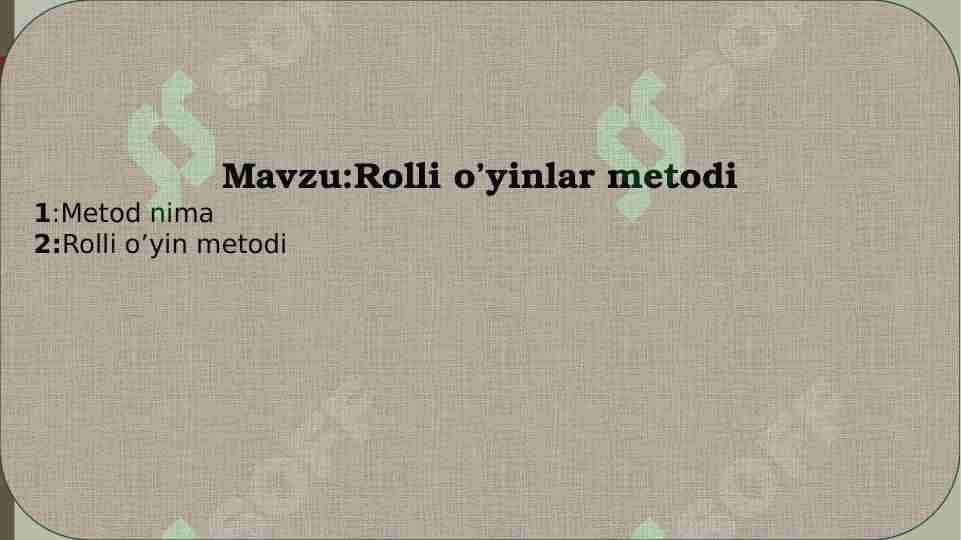 Rolli o’yinlar metodi 1