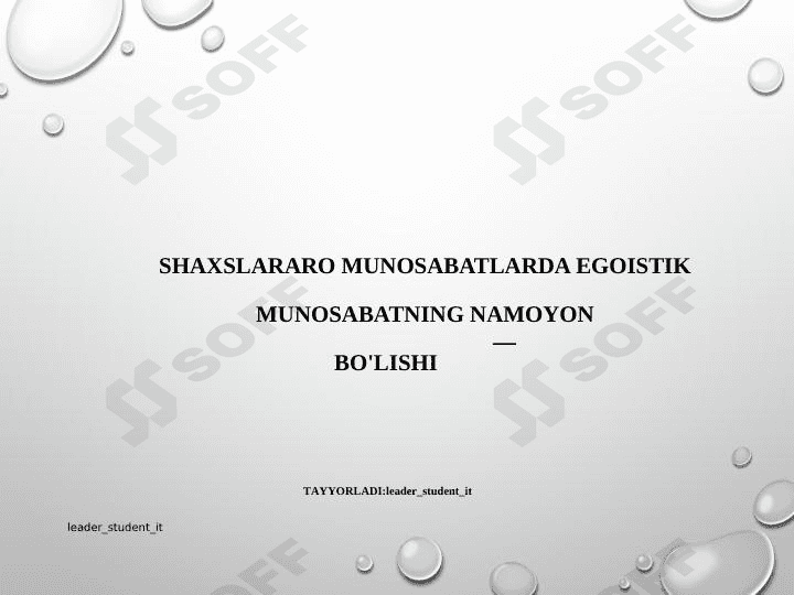 SHAXSLARARO MUNOSABATLARDA EGOISTIK MUNOSABATNING NAMOYONBO'LISHI 1