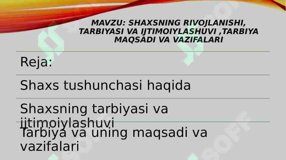 Shaxsning rivojlanishi, tarbiyasi va ijtimoiylashuvi ,tarbiya maqsadi va vazifalari