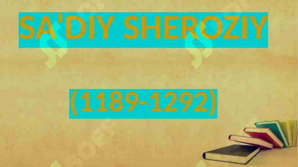 Saʼdiy Sheroziy 1