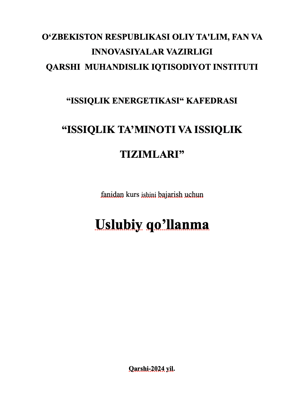 Uslubiy qo’llanma "Issiqlik ta’minoti va issiqlik tizimlari" fanidan kurs ishi 1
