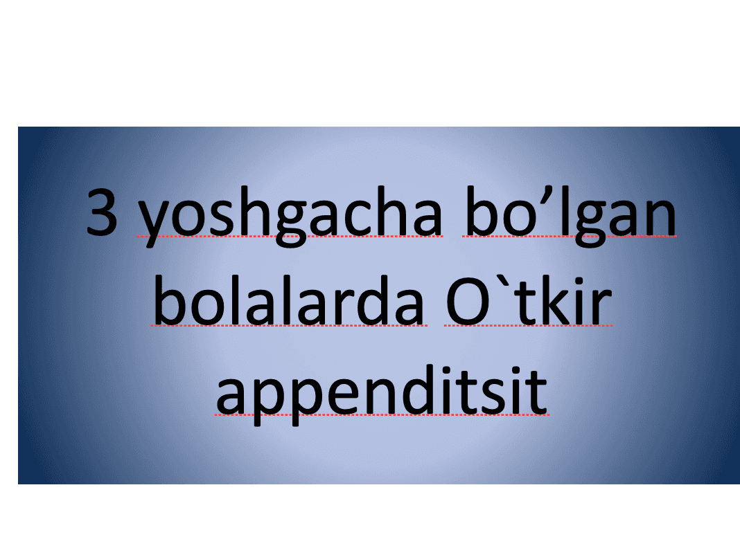 3 yoshgacha bo’lgan bolalarda O`tkir appenditsit 1