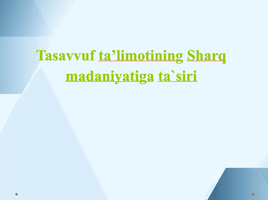 Tasavvuf ta'limotining sharq madaniyatiga ta'siri 1