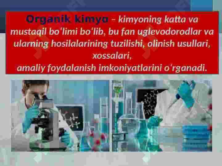 Organik kimyo tarixi. Organik birikmalarning o‘ziga xos xususiyatlari 5