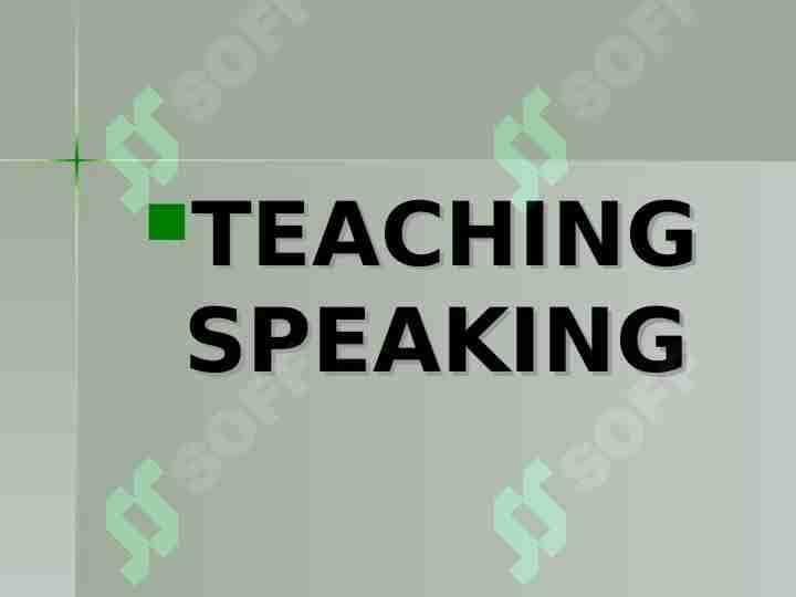 TEACHING SPEAKING 1