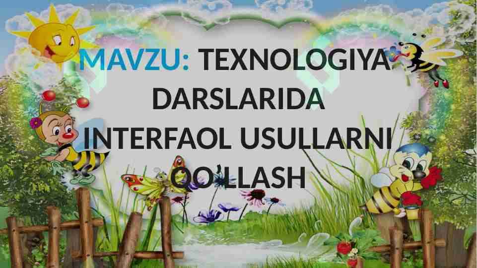 Texnalogiya datslarida interfaol usullarni qoʻllash 1