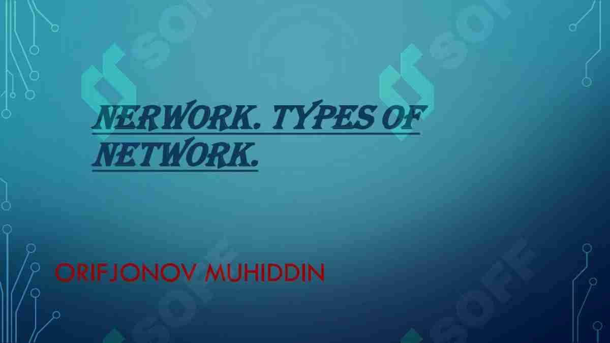 Network.Types of network 1