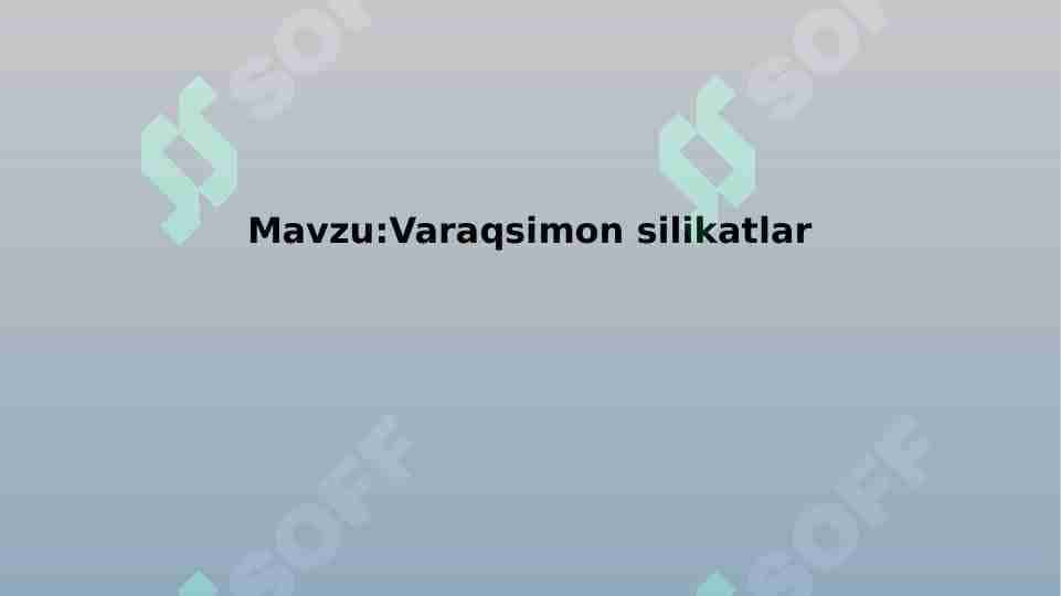 Varaqsimon silikatlar 1