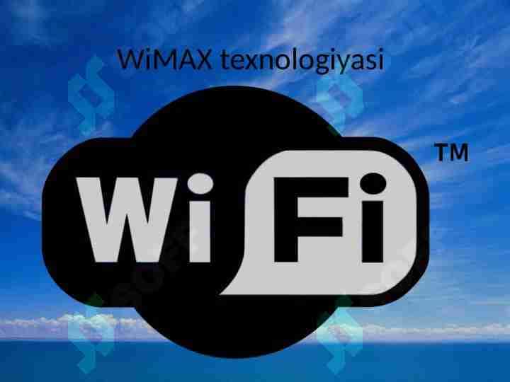 WiMAX texnologiyasi 1