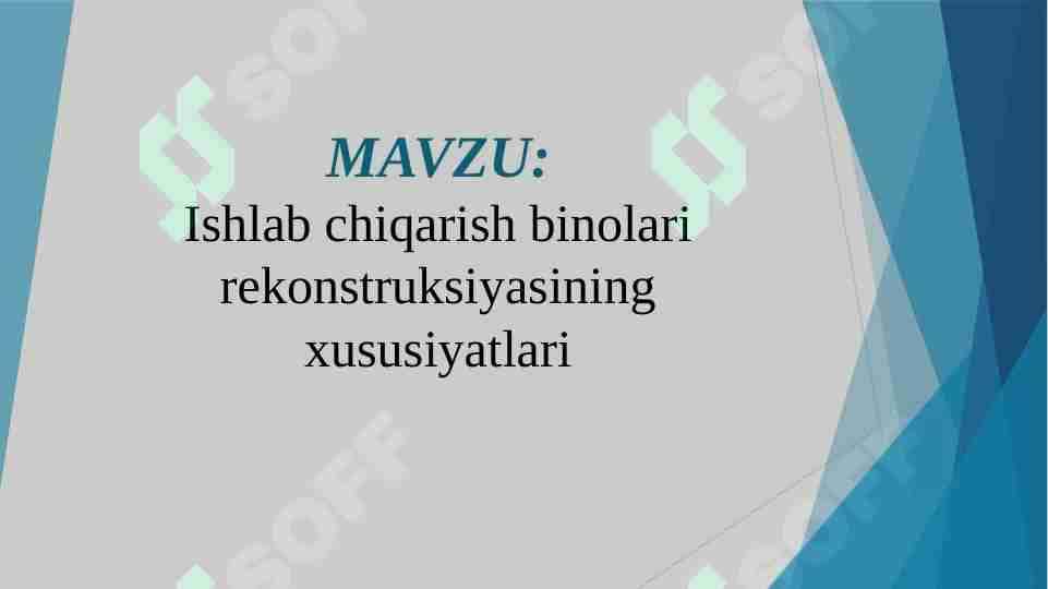 Ishlab chiqarish binolari rekonstruksiyasining xususiyatlari 1