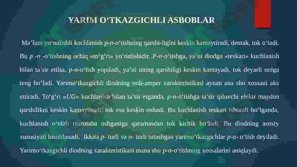 YARIM O‘TKAZGICHLI ASBOBLAR 2