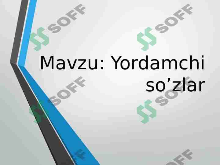 Yordamchi so’zlar 1