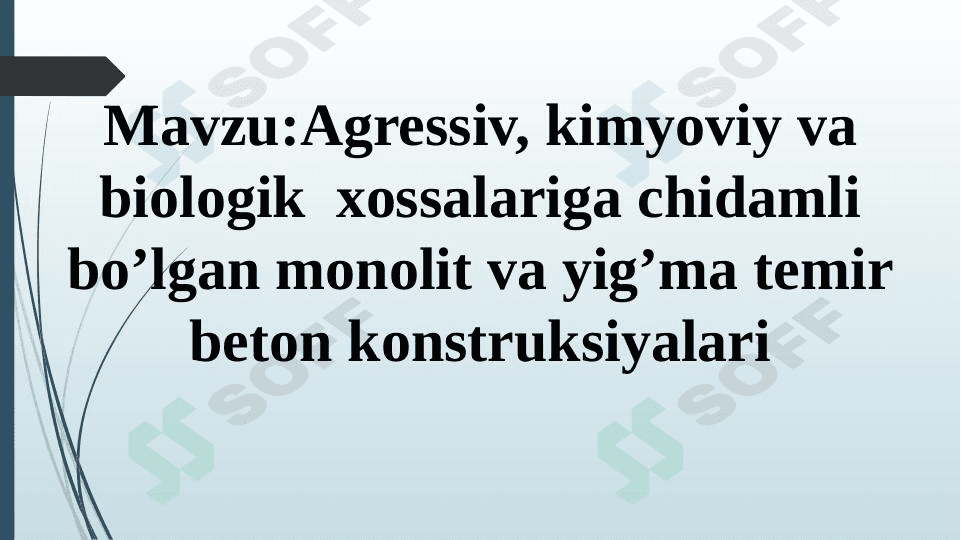 Agressiv, kimyoviy va biologik  xossalariga chidamli bo’lgan monolit va yig’ma temir beton konstruksiyalari 1