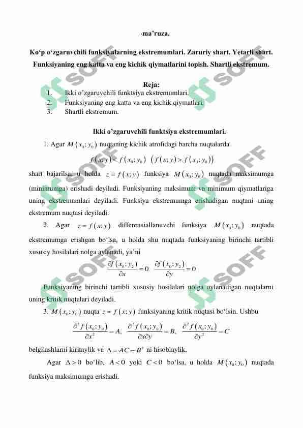 Ko‘p o‘zgaruvchili funksiyalarning ekstremumlari. Zaruriy shart. Yetarli shart. Funksiyaning eng katta va eng kichik qiymatlarini topish. Shartli ekstremum.