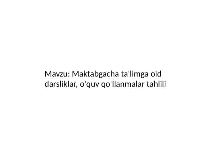 Maktabgacha ta'limga oid darsliklar, o'quv qo'llanmalar tahlili 1
