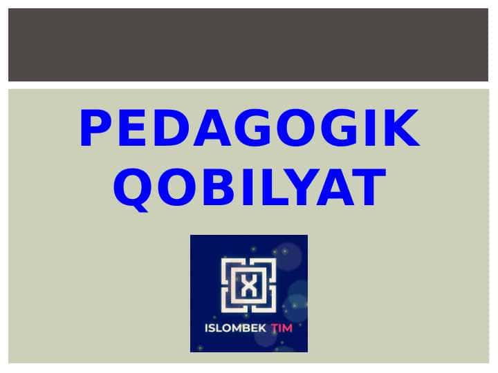 Pedagogik qobiliyat 1