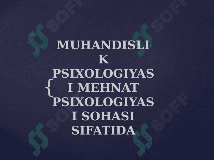 MUHANDISLIK PSIXOLOGIYASI MEHNAT PSIXOLOGIYASI SOHASI SIFATIDA 2