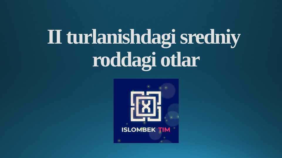 II turlanishdagi sredniy roddagi otlar