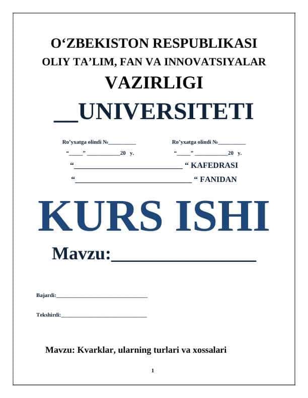 Kvarklar, ularning turlari va xossalari 1