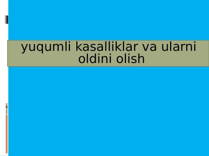 Yuqumli kasalliklar va ularni oldini olish