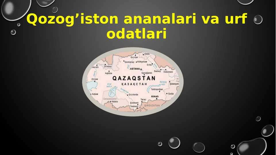Qozog’iston ananalari va urf odatlari 1