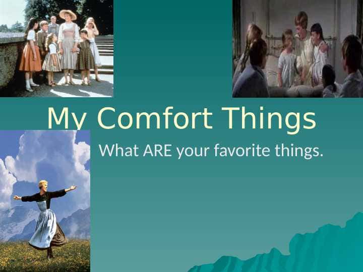 My Comfort Things