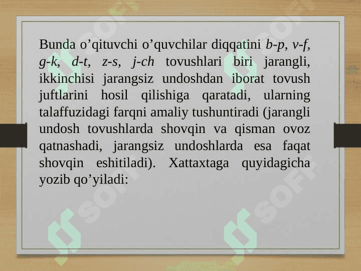 Jarangli va jarangsiz undosh tovushlar, ularning yozuvda ifodalanishi 3