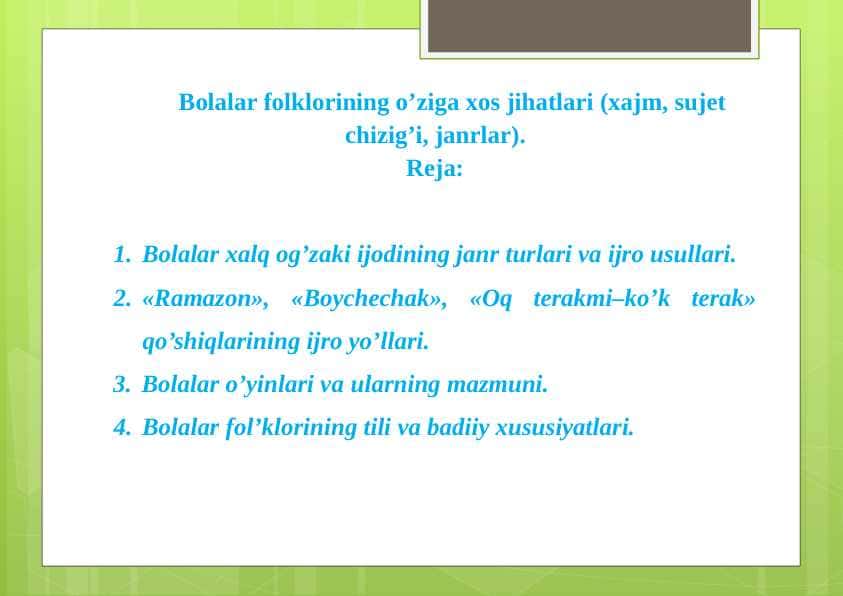 Bolalar folklorining o’ziga xos jihatlari 1
