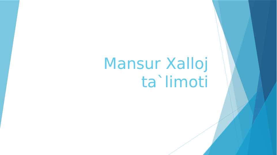 Mansur Xalloj ta`limoti 1