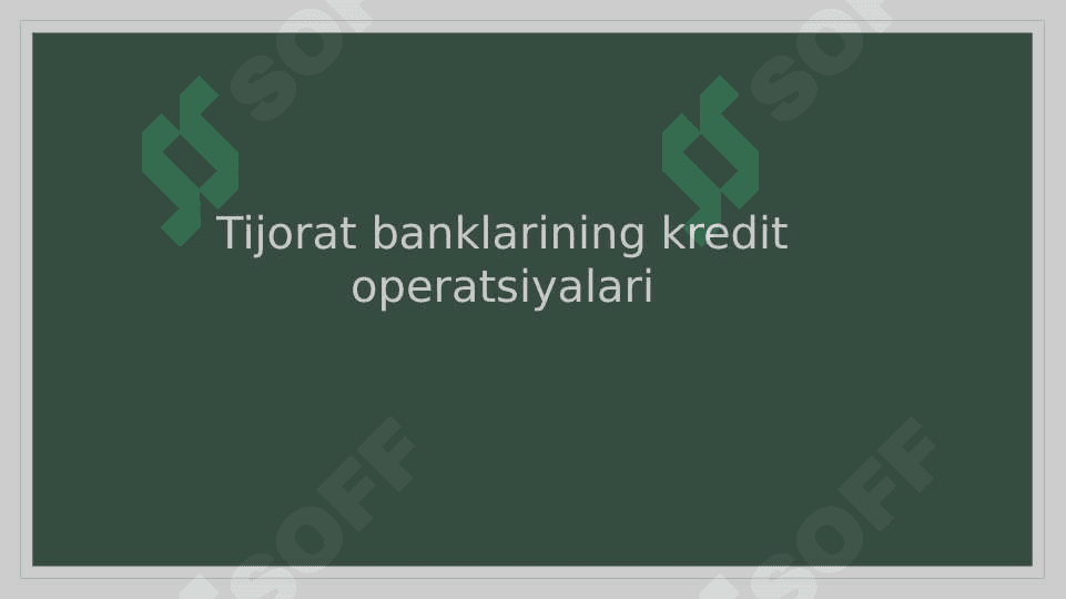 Tijorat banklarining passiv operatsiyalari 7