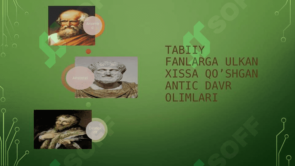 Tabiiy fanlarning vujudga kelishida antik davr olimlarning oʻrni 2
