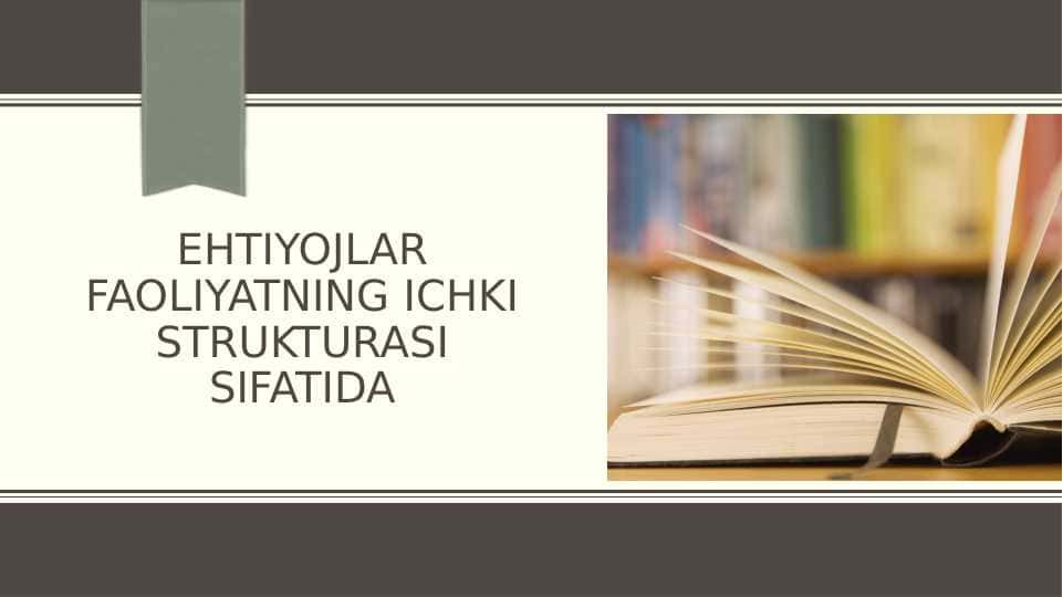 ehtiyojlar faoliyatining ichki strukturasi 1