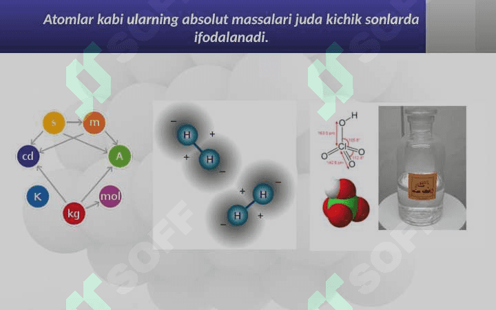 ATOM MASSA.MOLEKULYAR MASSA.MODDA MIGDON VA MASSA. 4