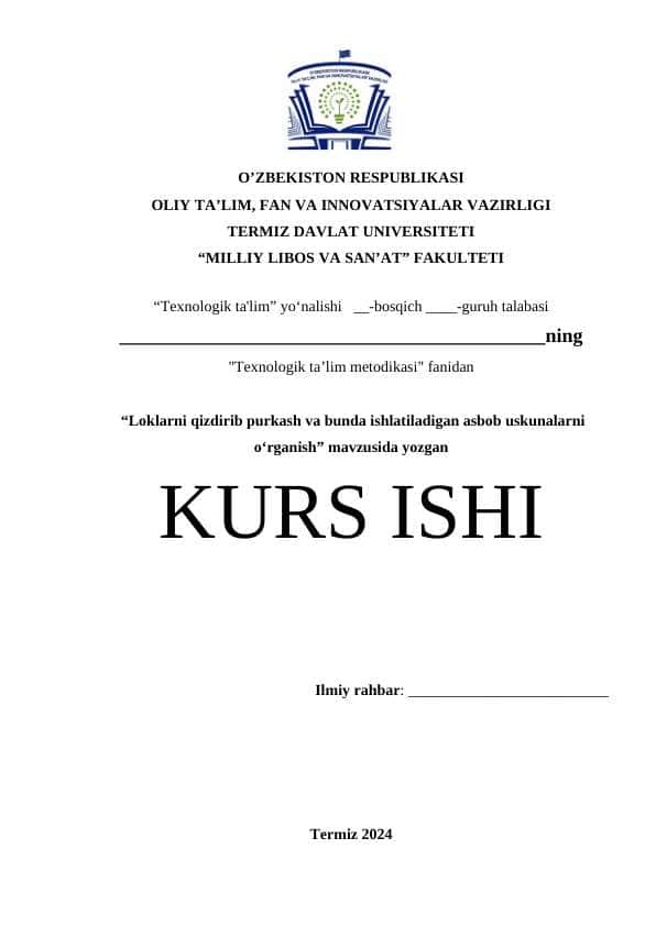 Loklarni qizdirib purkash va bunda ishlatiladigan asbob uskunalarni oʻrganish