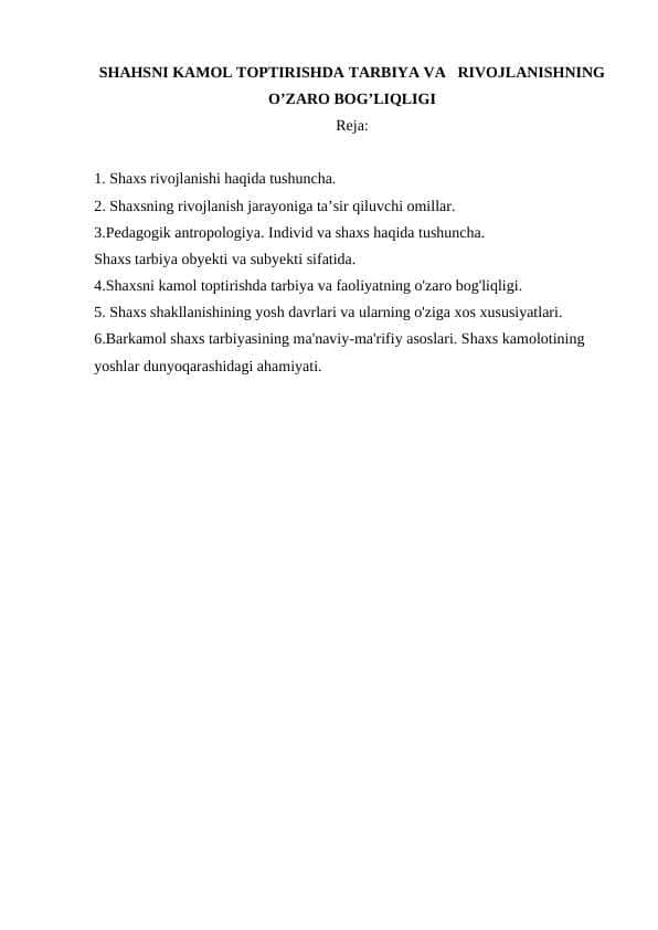 SHAHSNI KAMOL TOPTIRISHDA TARBIYA VA   RIVOJLANISHNING   O’ZARO BOG’LIQLIGI