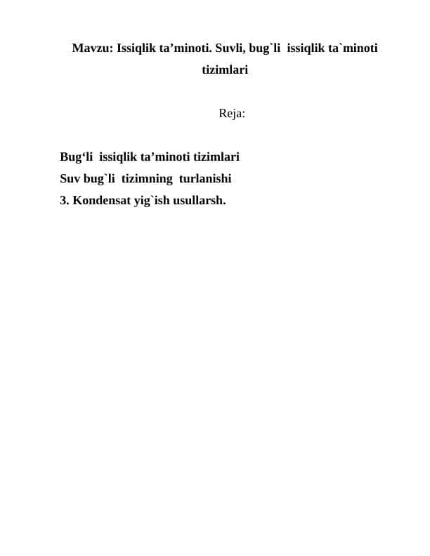 Issiqlik ta’minoti. Suvli, bug`li  issiqlik ta`minoti  tizimlari