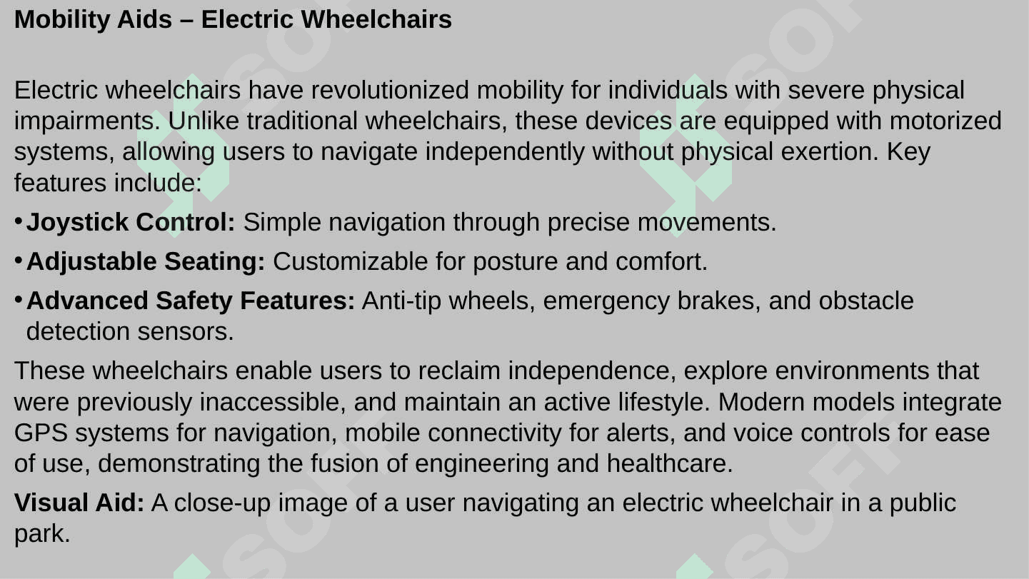PICK AND DESCRIBE ANY EQUIPMENT FOR SIMPLIFYING THE LIFE OF PEOPLE WITH DISABILITIES. PROVIDE VISUAL AIDS. 7