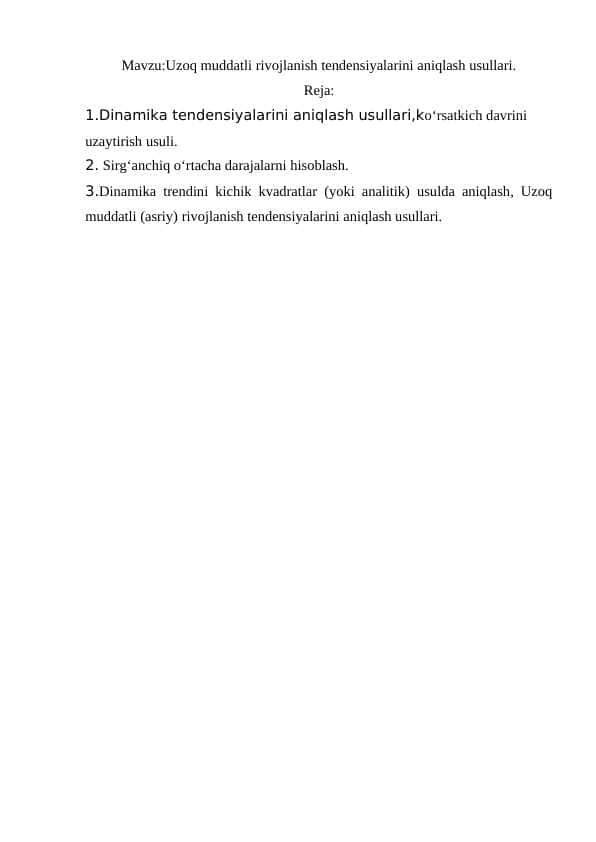 Uzoq muddatli rivojlanish tendensiyalarini aniqlash usullari. 1
