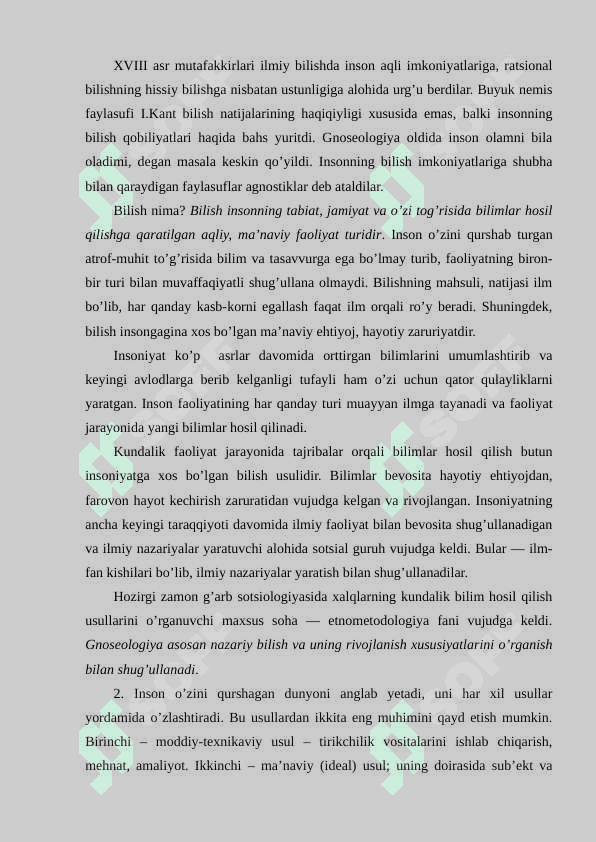 Gnoseologiya – bilishni o‘rganuvchi falsafaning sohasi 5