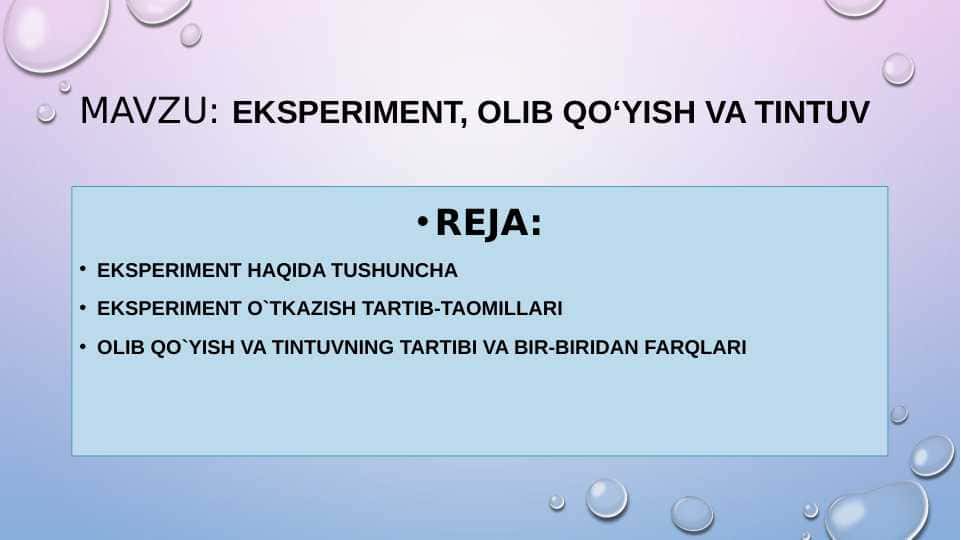 EKSPERIMENT, OLIB QO‘YISH VA TINTUV 1