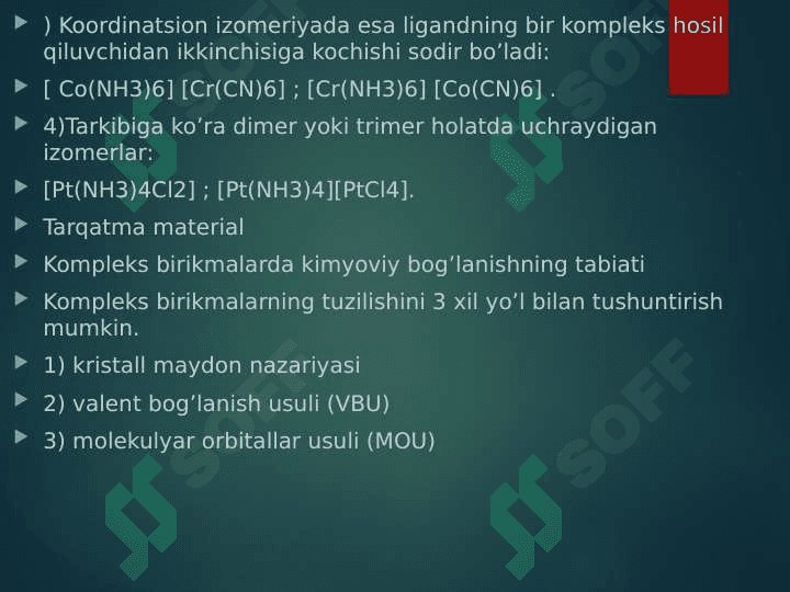 Kompleks birikmalarning izomeriyasi. Markaziy ionning ligand bilan elektrostatik  taʼsirlashuvi 6