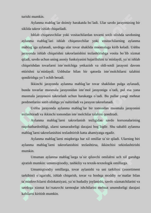 Aylanma mablag'lar aylanishi, aylanish doirasidagi uch bosqichning mohiyati, ishlab chiqarish samaradorligini oshirishda aylanish tezligi o'sishining ahamiyati. 3
