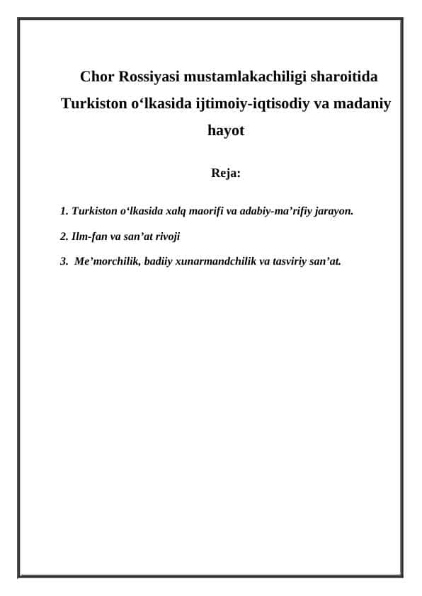 Chor Rossiyasi mustamlakachiligi sharoitida Turkiston o‘lkasida ijtimoiy-iqtisodiy va madaniy
