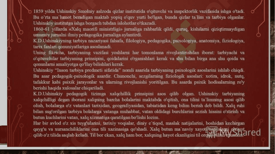 K.D.Ushinskiy va Anton Semyonovich Makarenkoning tarbiya sohasidagi  qarashlari. 6