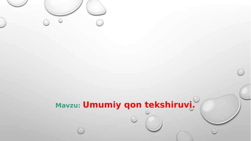 Umumiy qon tekshiruvi. 1