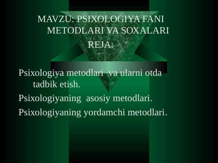 PSIХОLОGIYA FANI MЕTОDLARI VA SОХALARI