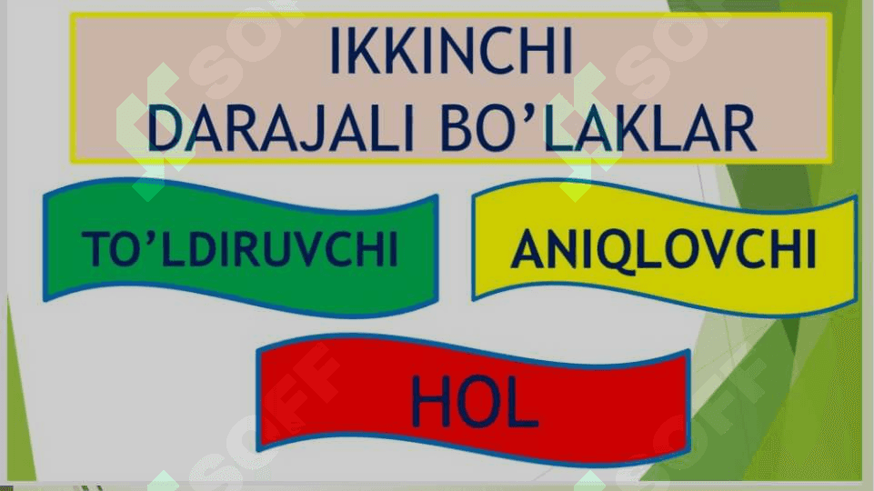 Ikkinchi darajali bo‘laklar va ularning xususiyati 4