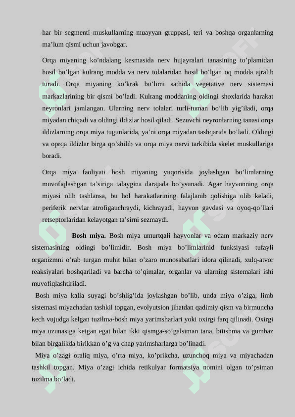 Periferik nerv tizimi. Oldingi miya, o'rta miya keyingi miya. Simpatik va parasimpatik nerv tizimi. Ontogenezda rivojlanishi 4